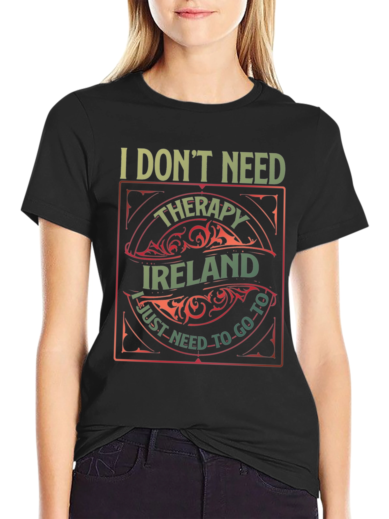 Ireland Therapy T-Shirt - Need To Go To Ireland