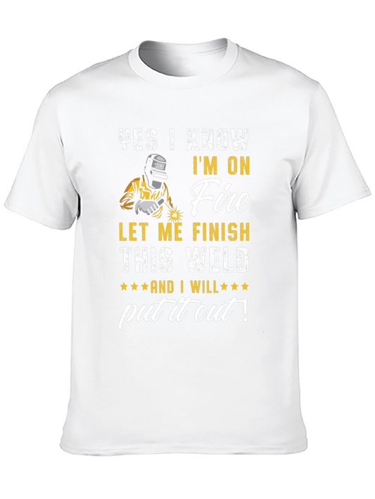 Welder Im On Fire Graphic T-Shirt