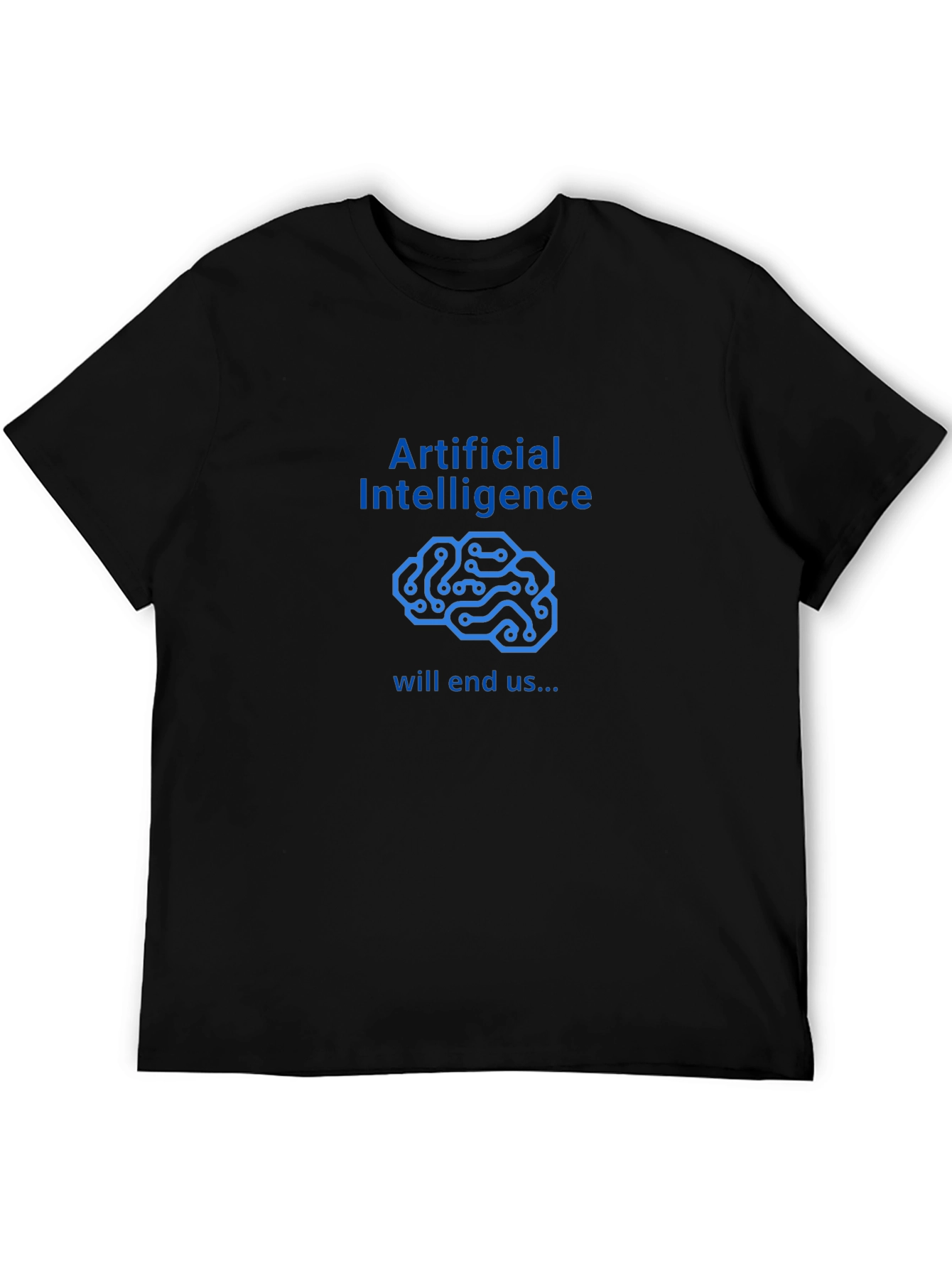 AI Will End Us Graphic Tee - Black T-Shirt