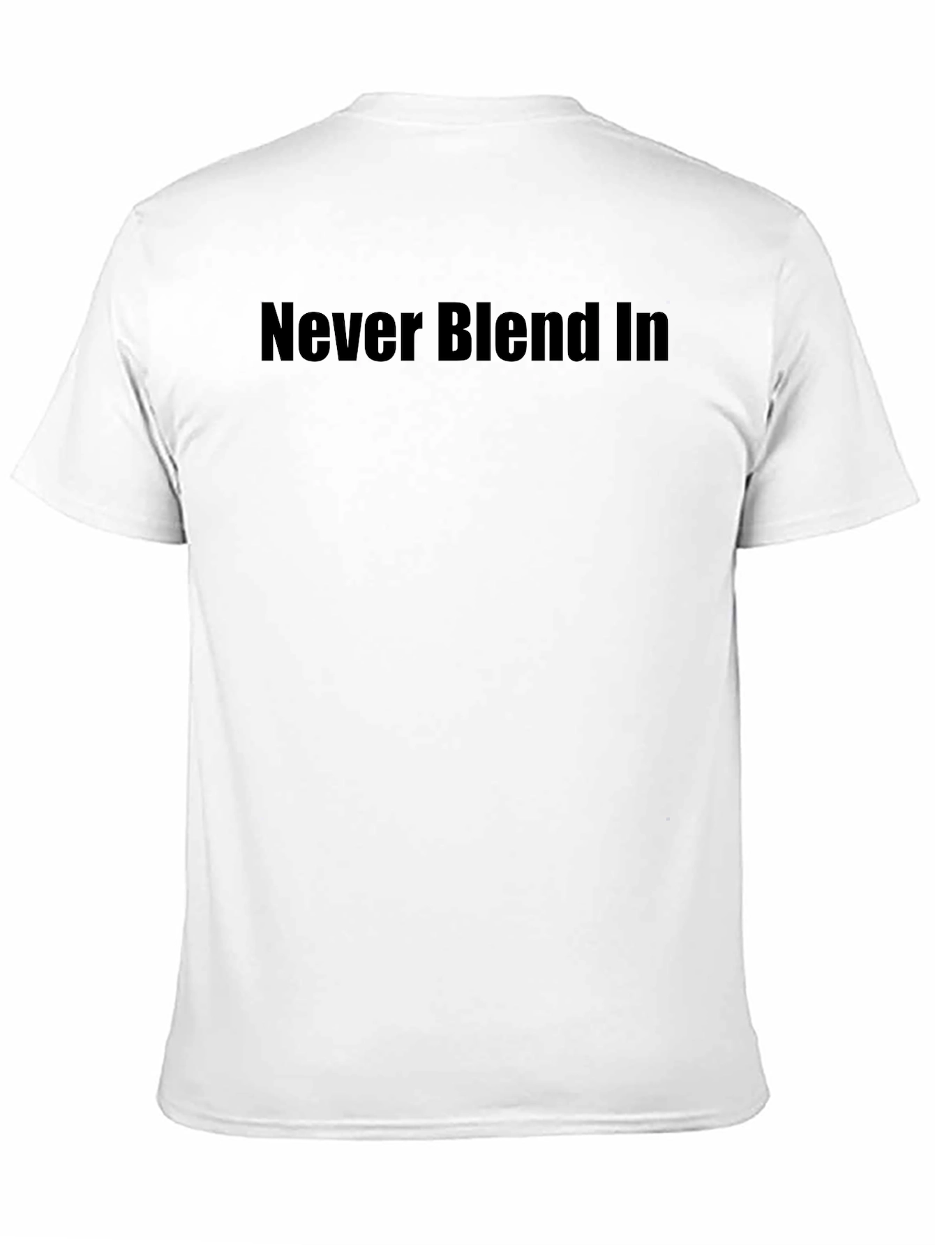 Never Blend In Black T-Shirt