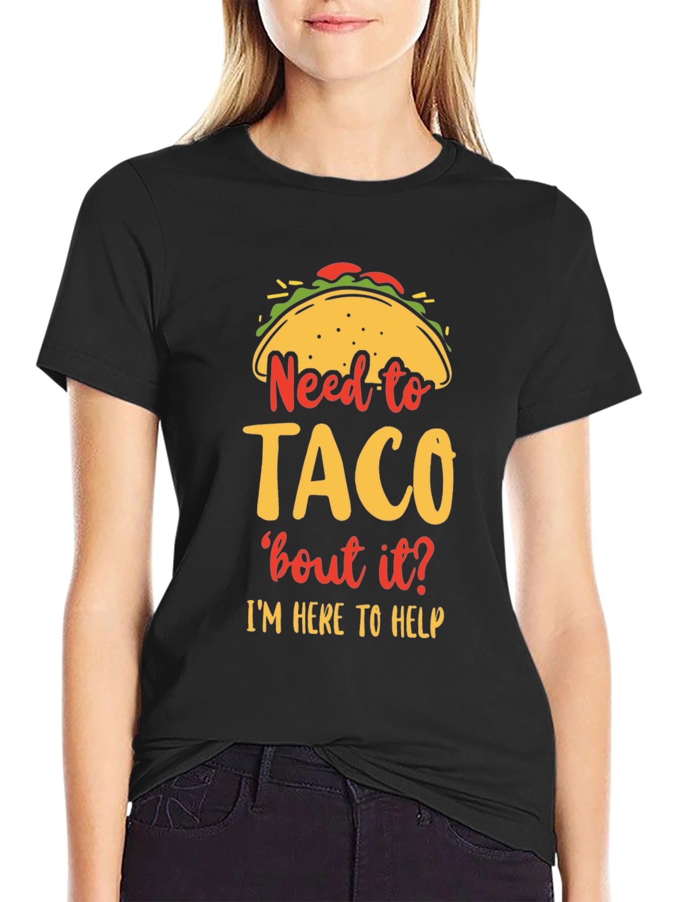 Need to Taco bout it? Funny Graphic T-Shirt