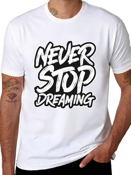 Never Stop Dreaming Graphic Tee - Black Casual T-Shirt