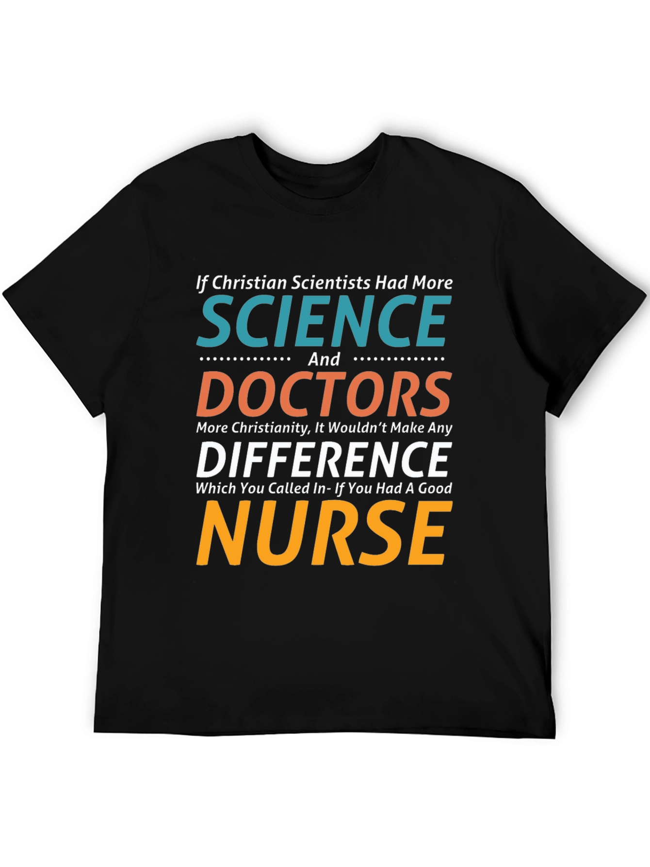 Christian Scientist Nurse Humor T-Shirt