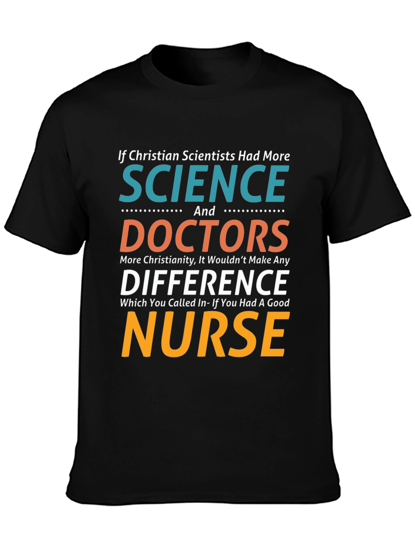 Christian Scientist Nurse Humor T-Shirt