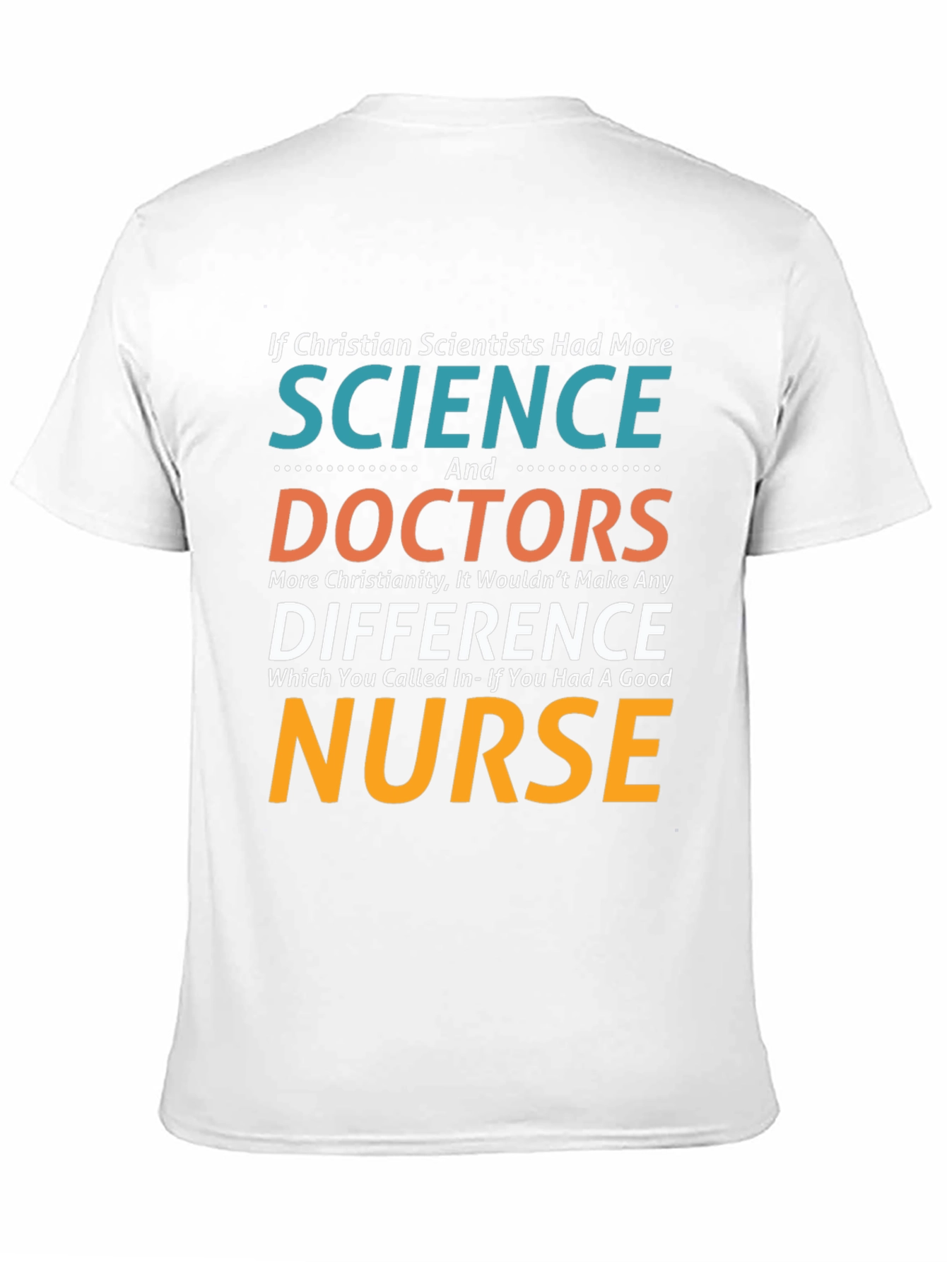 Christian Scientist Nurse Humor T-Shirt