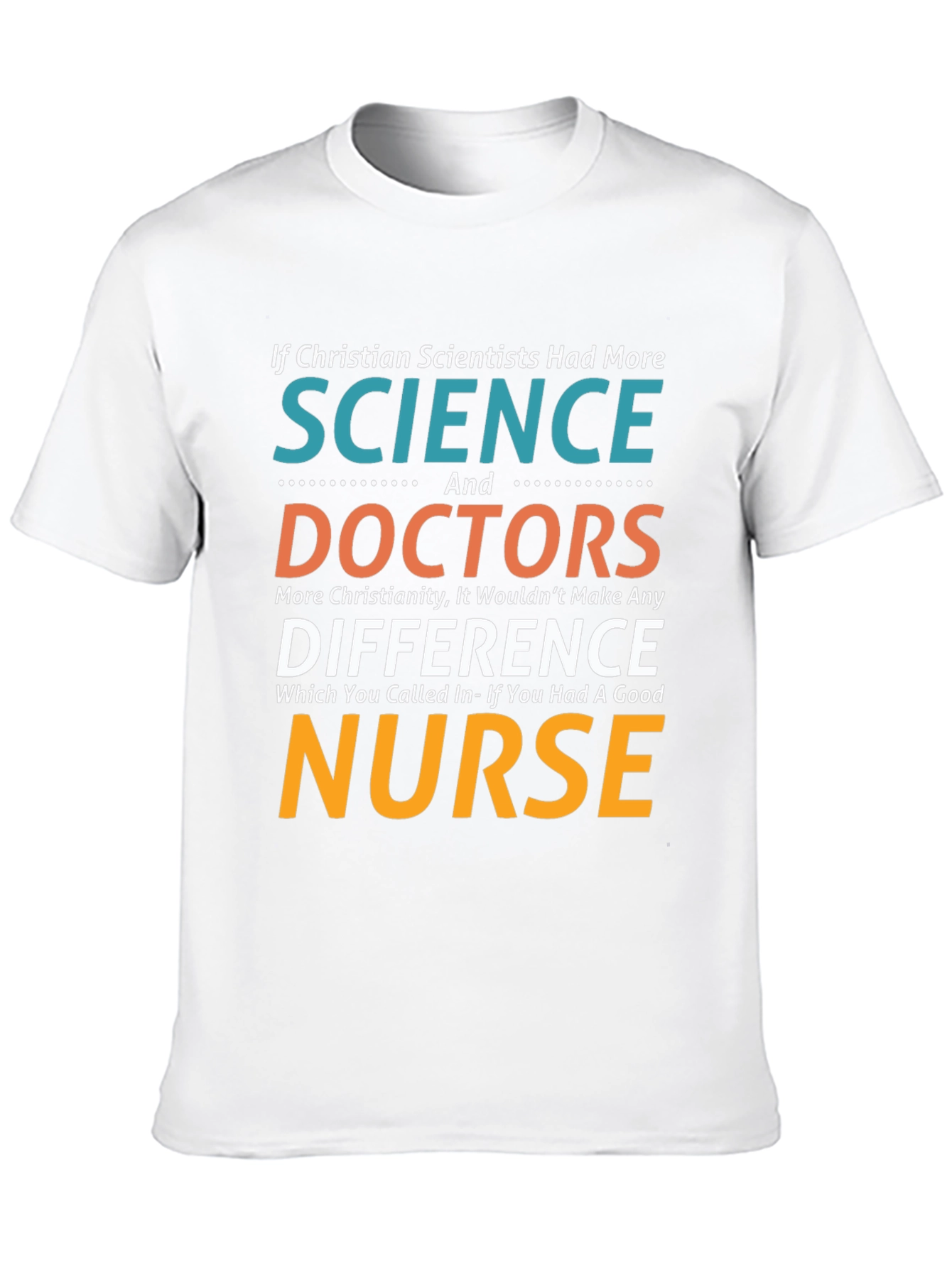Christian Scientist Nurse Humor T-Shirt