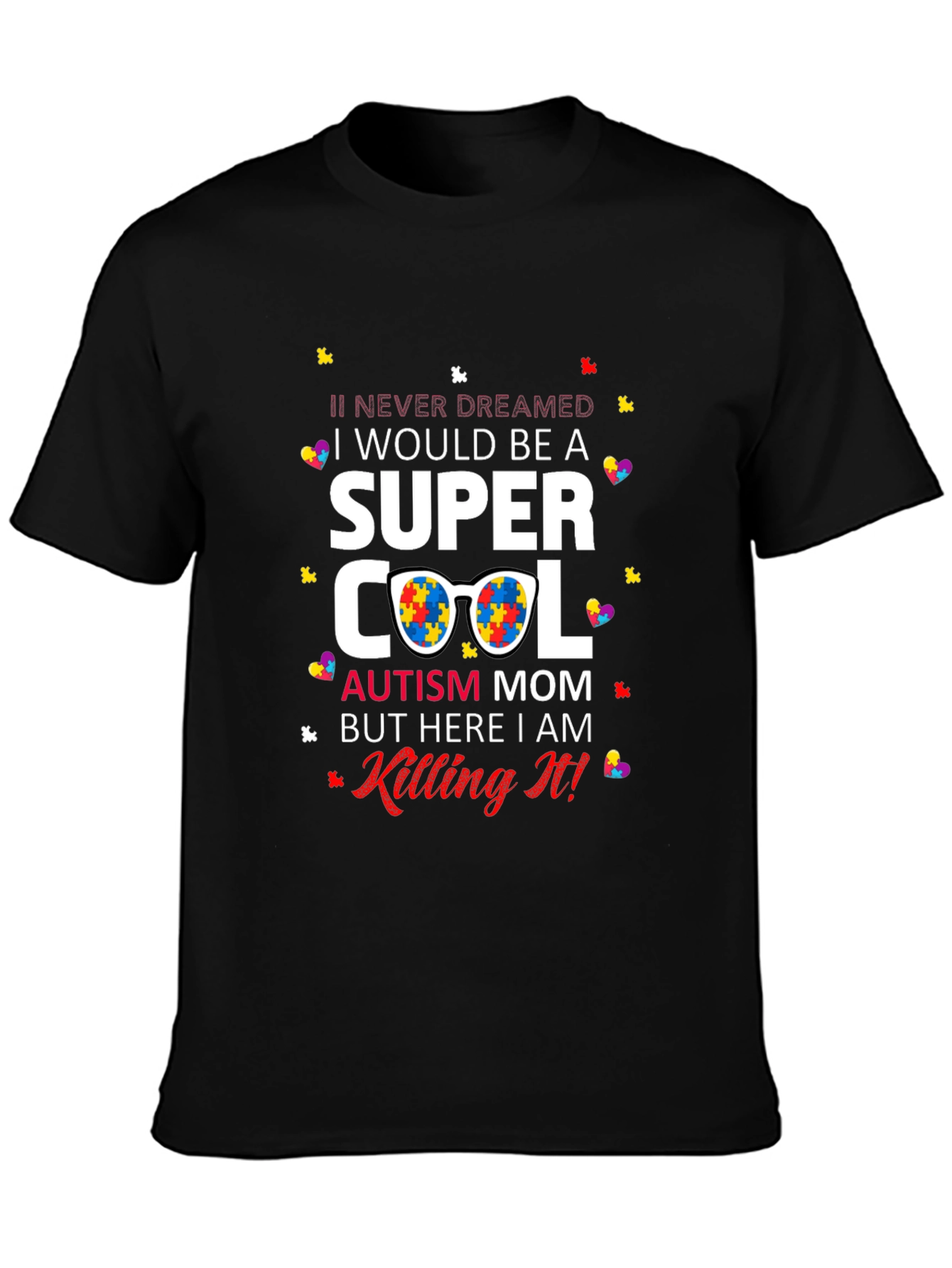 Super Cool Autism Mom T-Shirt
