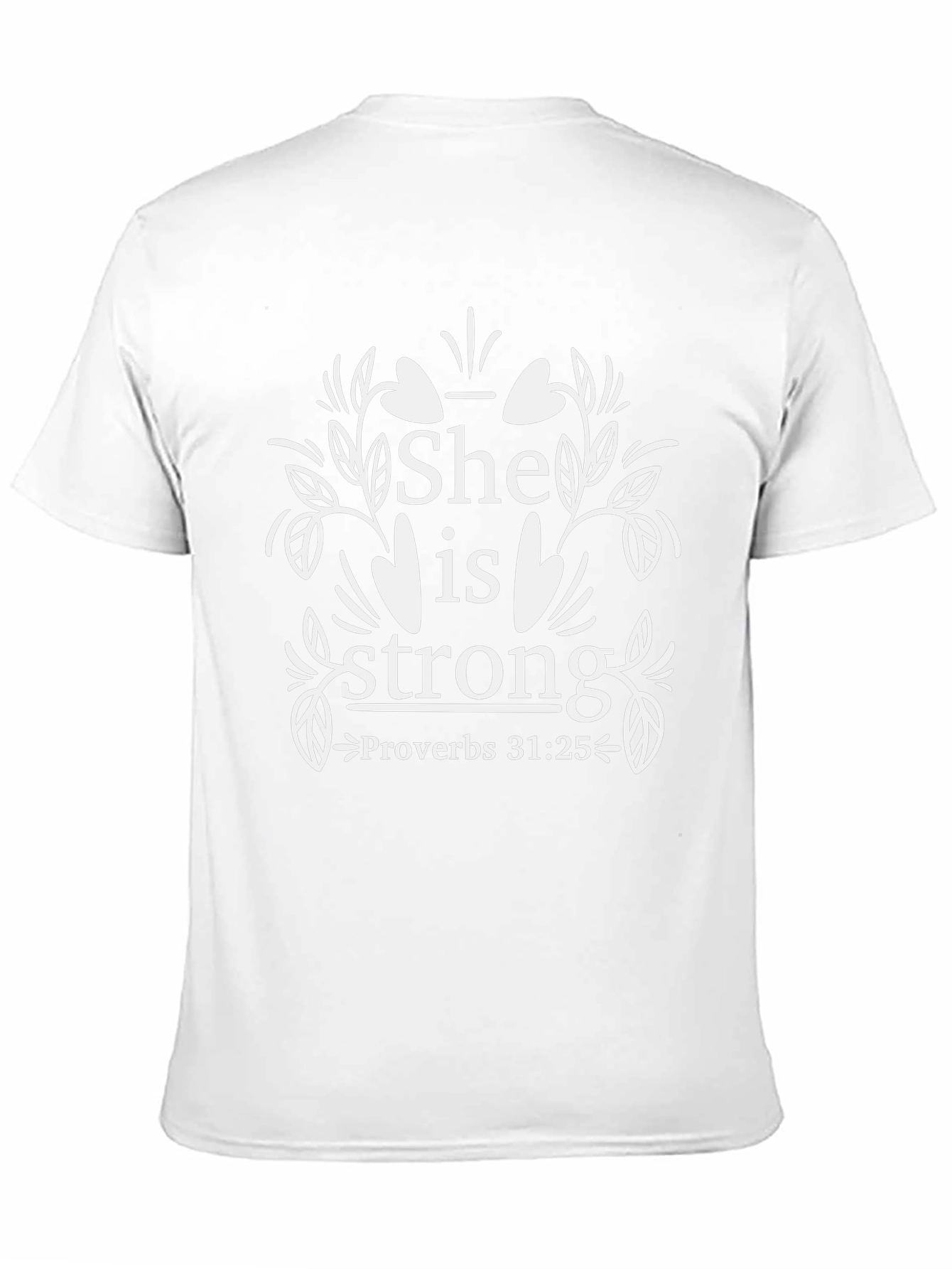 She is Strong Proverbs 31:25 T-Shirt