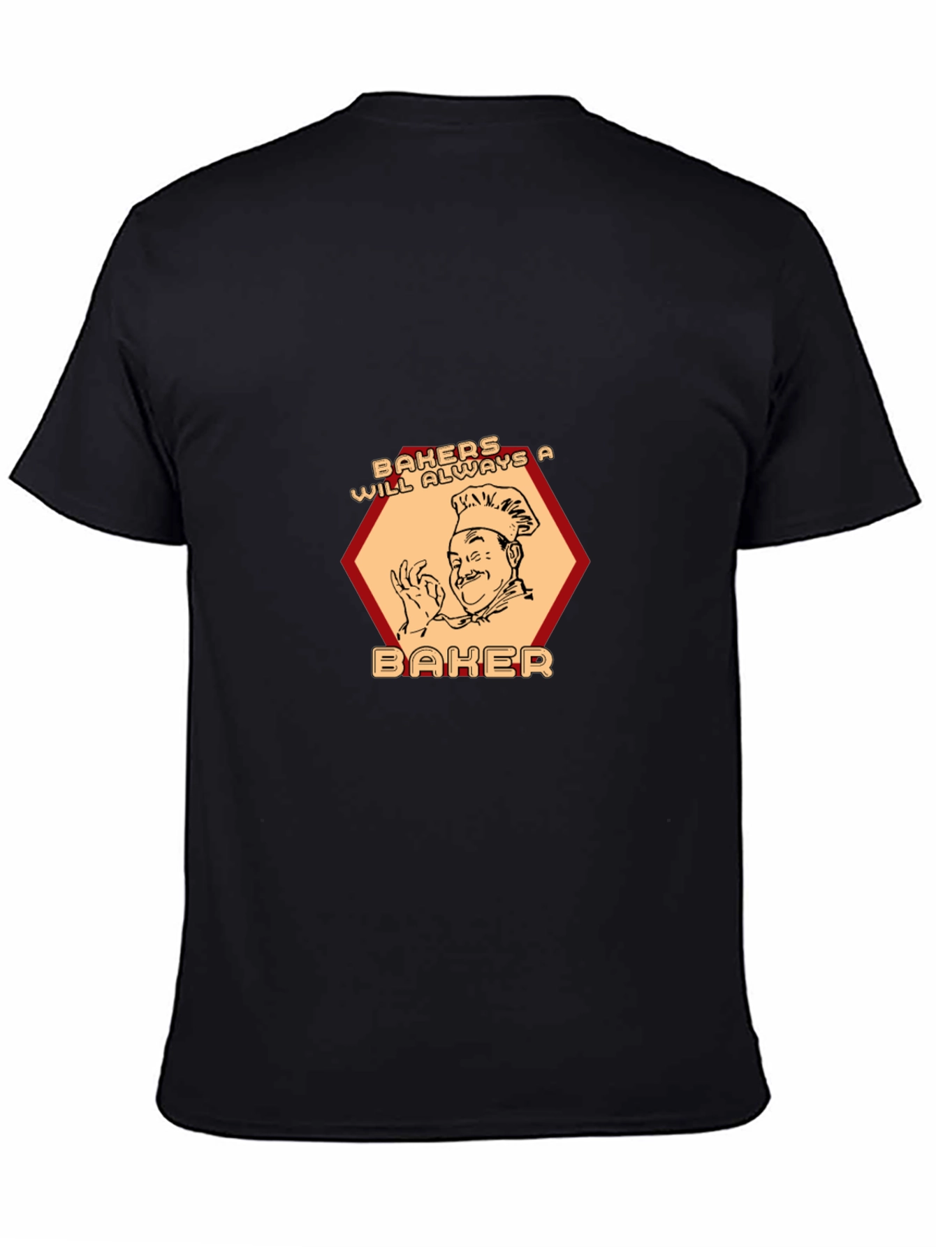 Baker T-Shirt - Bakers Will Always A Baker
