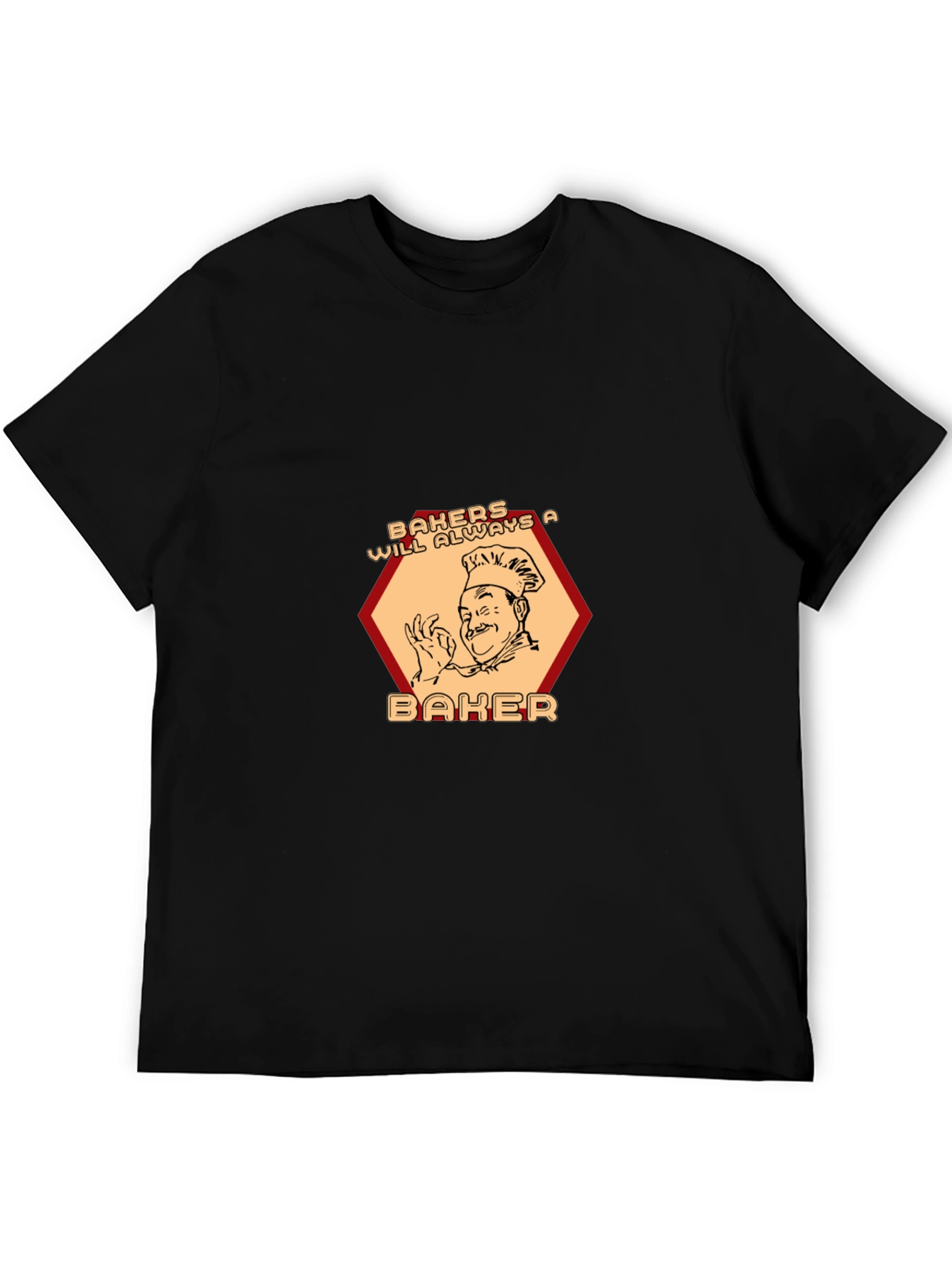Baker T-Shirt - Bakers Will Always A Baker