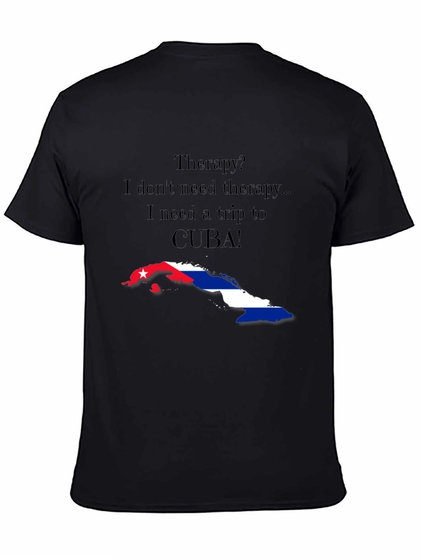 Cuba Trip Therapy T-Shirt