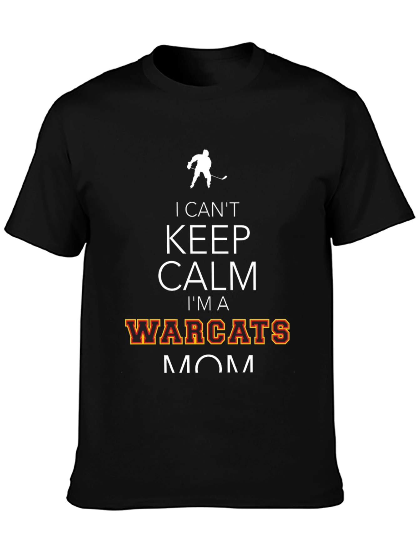 I Cant Keep Calm Warcats Mom T-Shirt