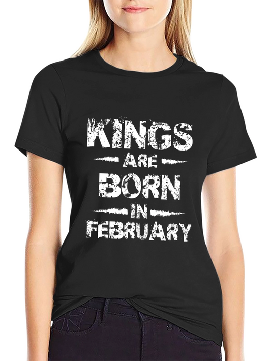 Kings Are Born In February Black T-Shirt