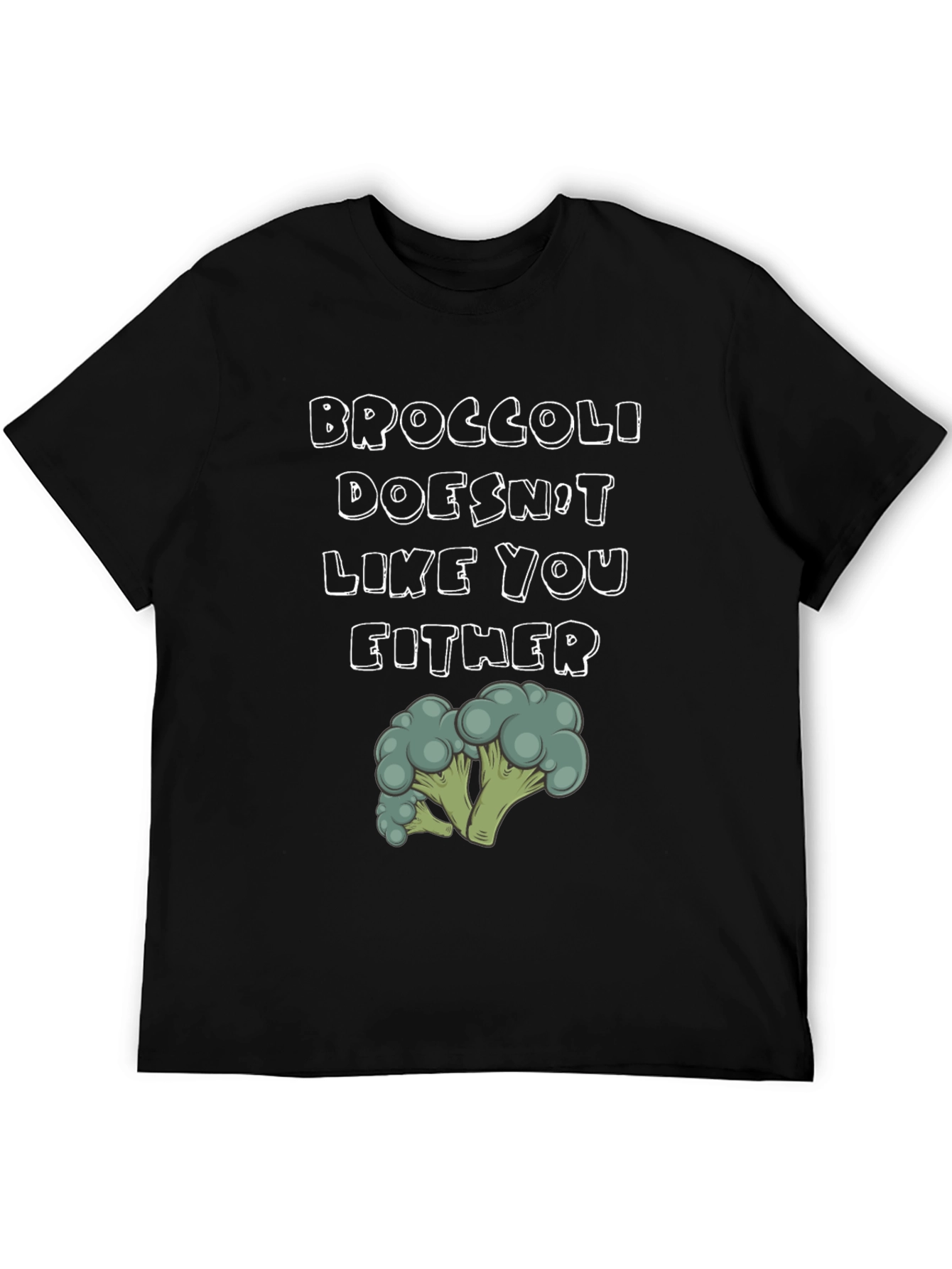 Broccoli Doesnt Like You Either Graphic T-Shirt