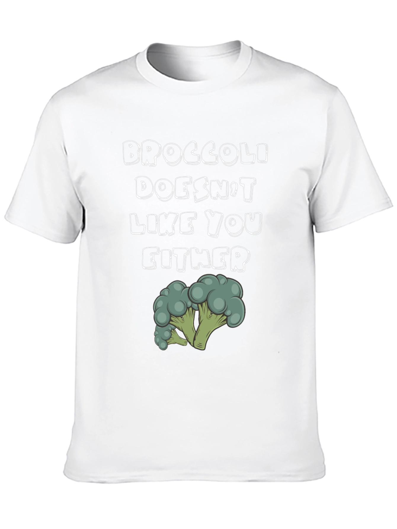 Broccoli Doesnt Like You Either Graphic T-Shirt