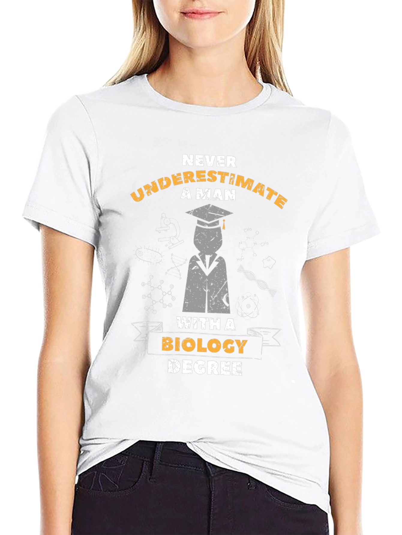 Biology Degree T-Shirt - Never Underestimate A Man