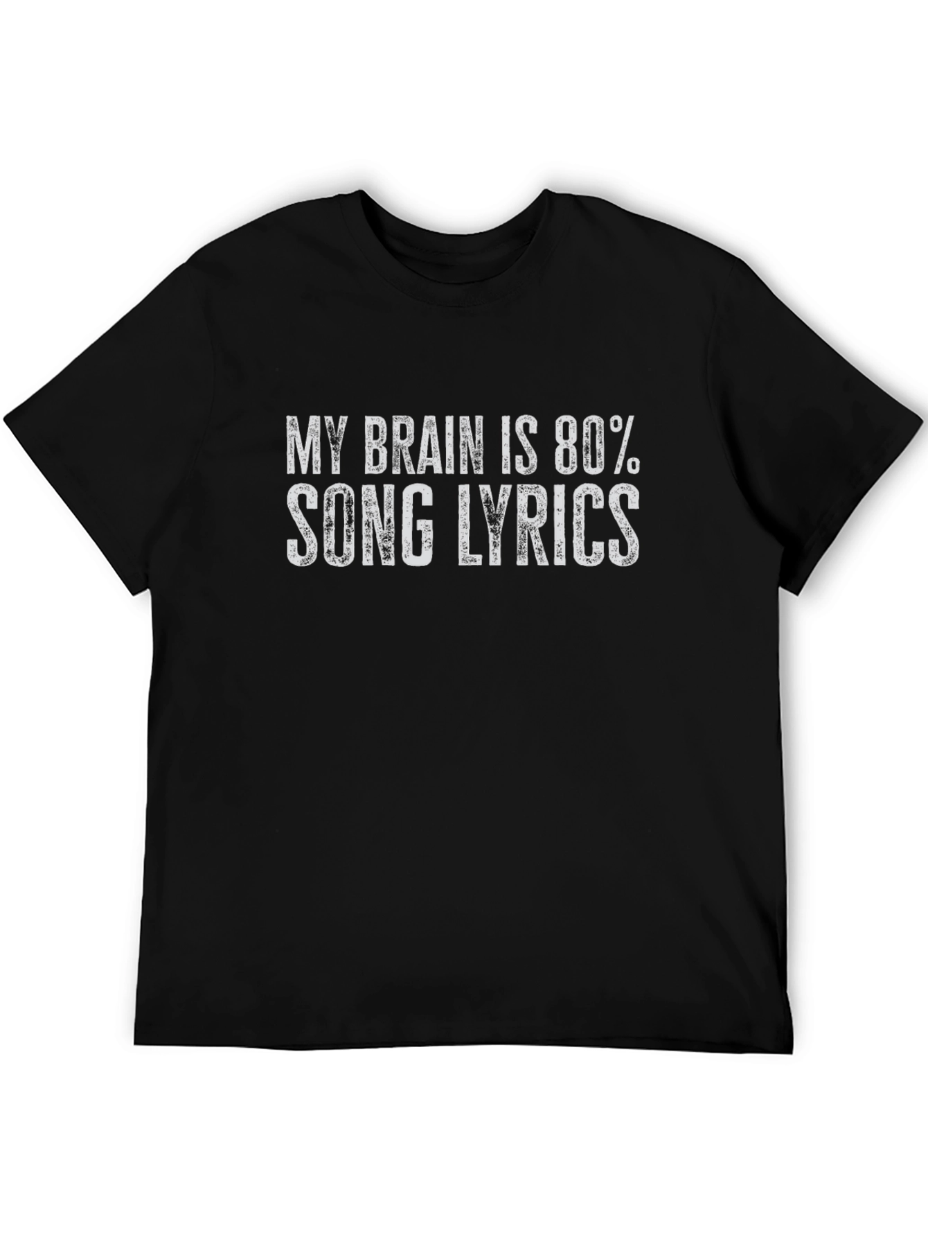 My Brain is 80% Song Lyrics T-Shirt