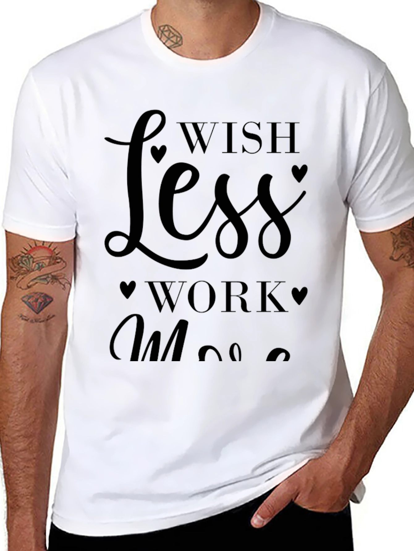 Wish Less Work More Graphic Tee