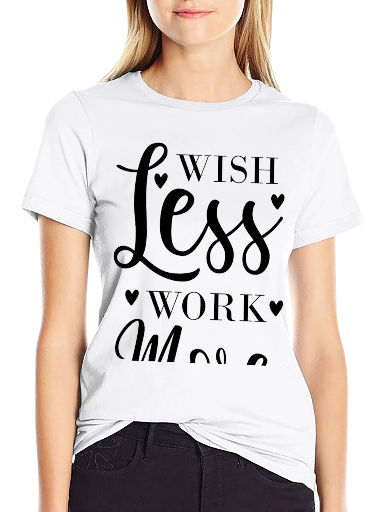 Wish Less Work More Graphic Tee