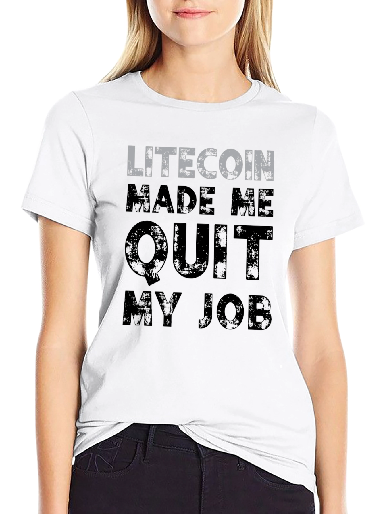 Litecoin Made Me Quit My Job T-Shirt