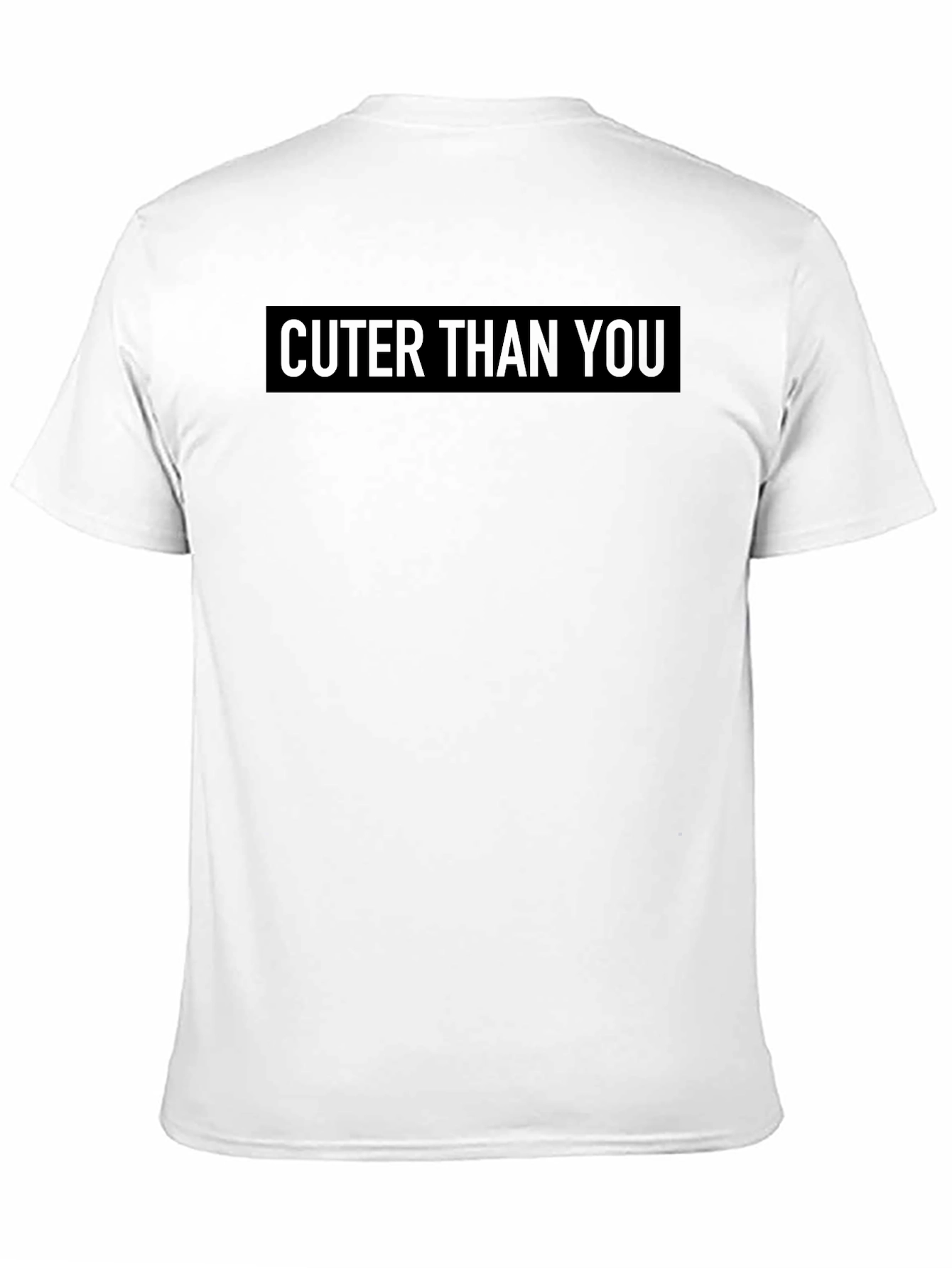Cuter Than You Graphic T-Shirt