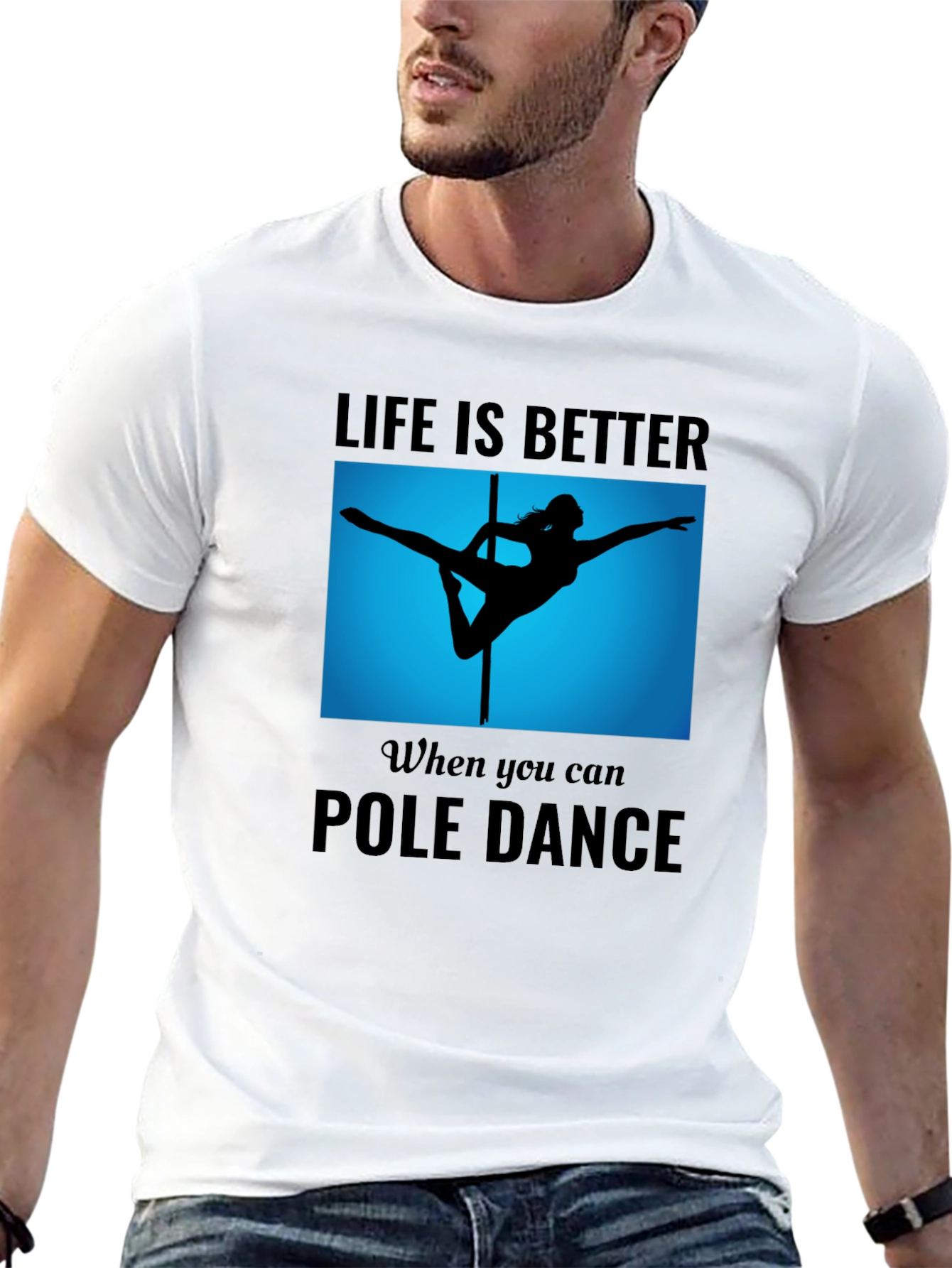 Pole Dance T-Shirt - Life is Better