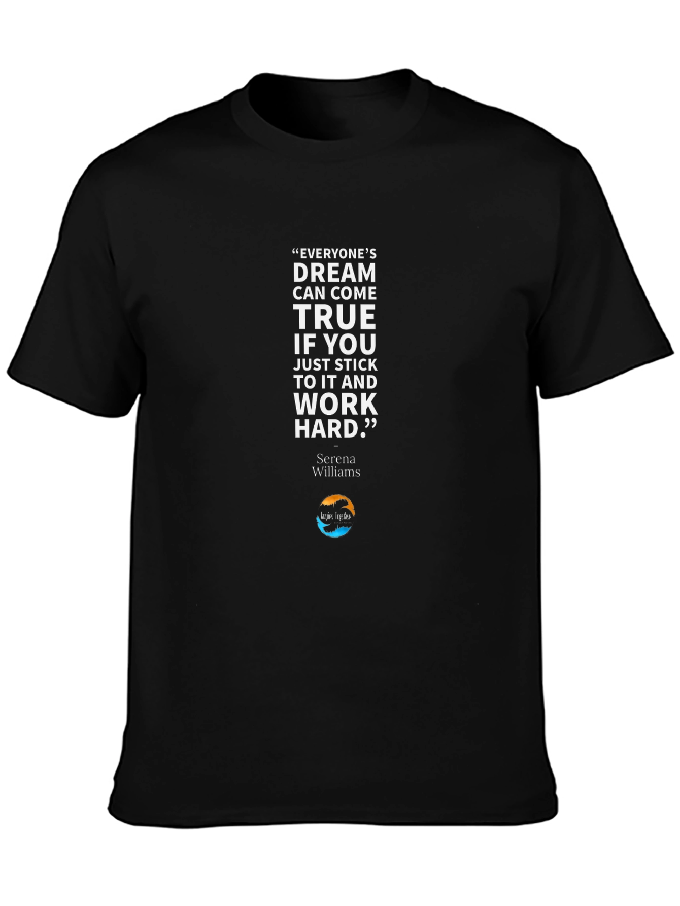 Inspirational Serena Williams T-Shirt