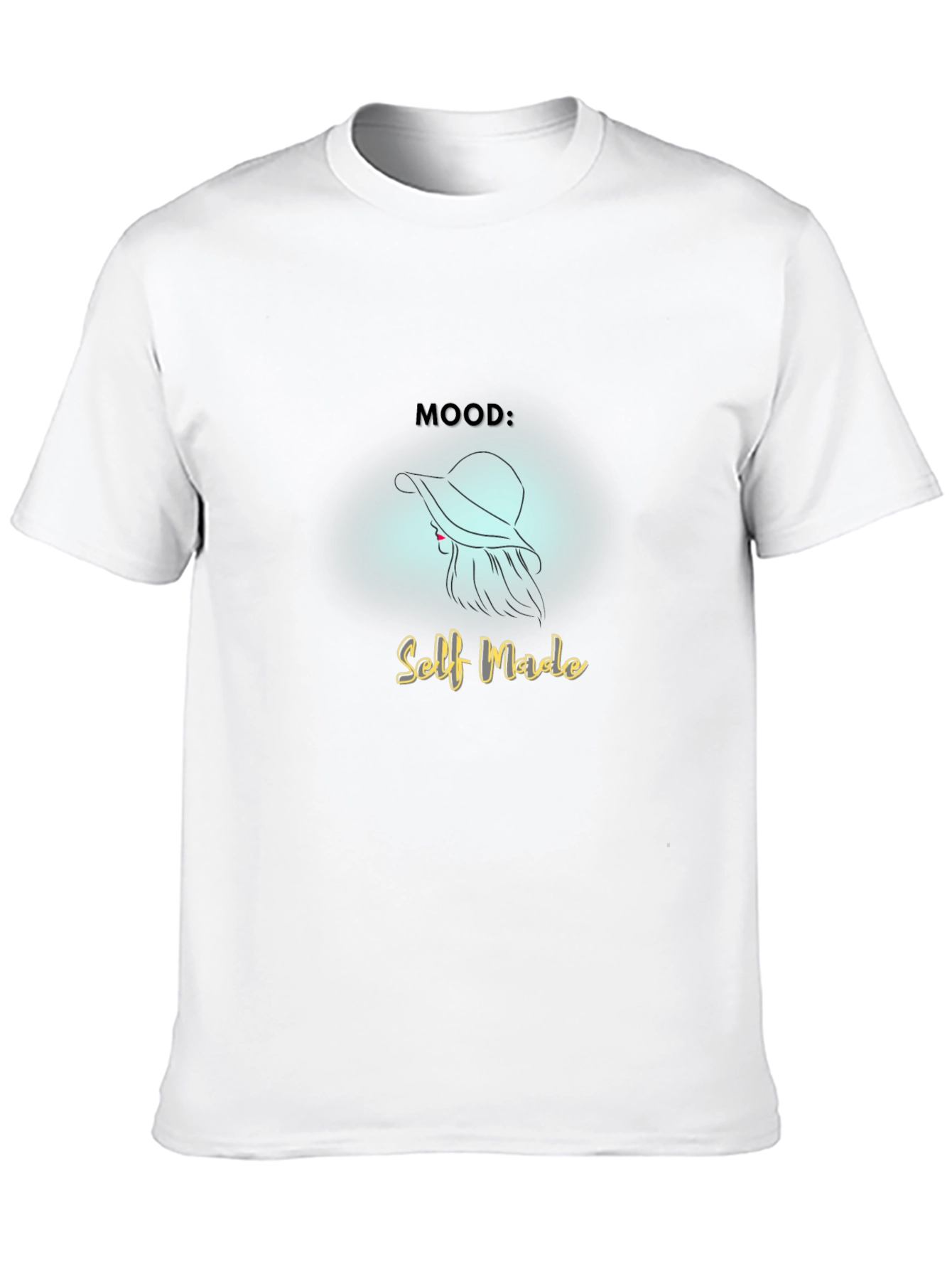 Self Made Mood T-Shirt - Stylish & Empowering