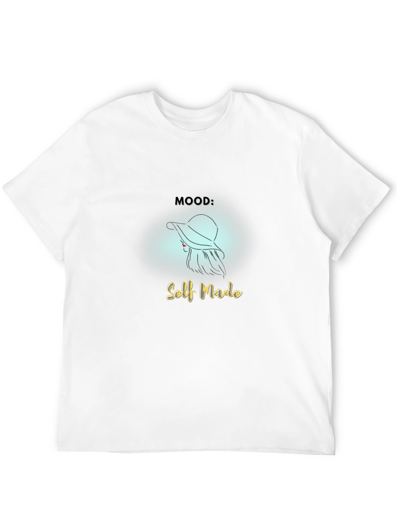 Self Made Mood T-Shirt - Stylish & Empowering