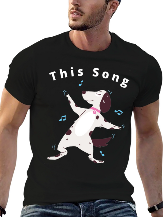 This Song T-Shirt - Dancing Dog Design