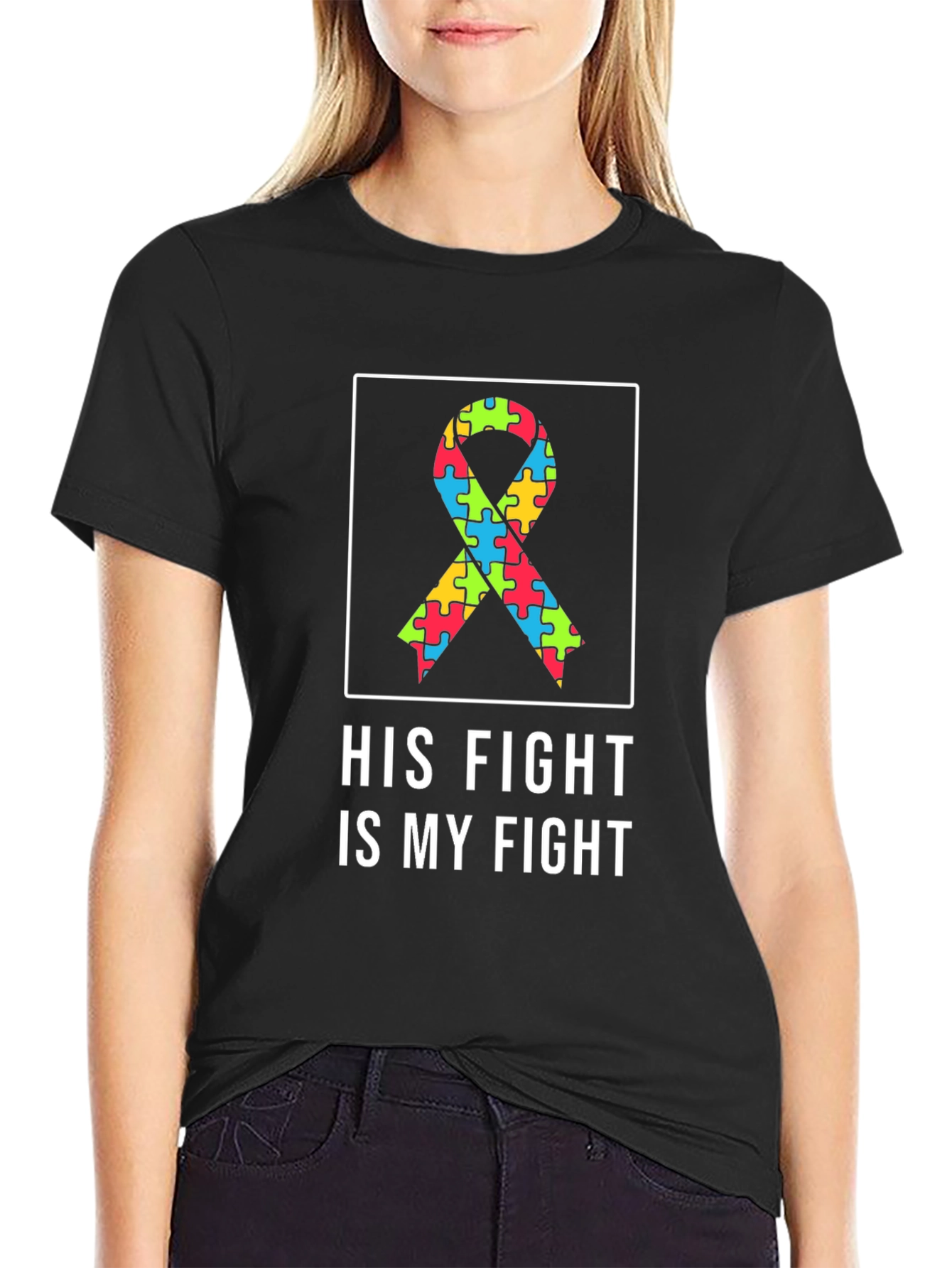 Autism Awareness T-Shirt - His Fight Is My Fight