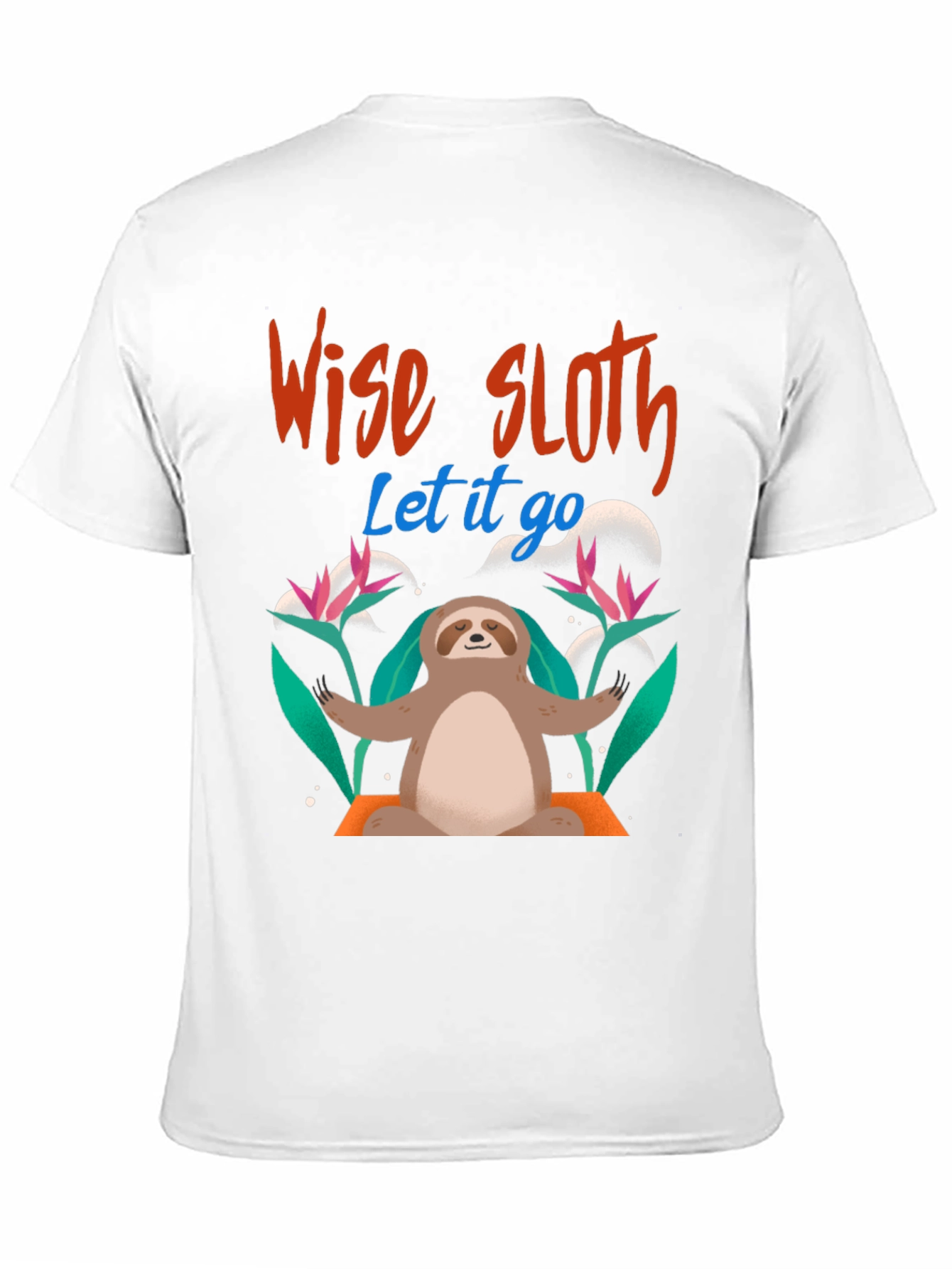 Wise Sloth Graphic Tee - Let It Go