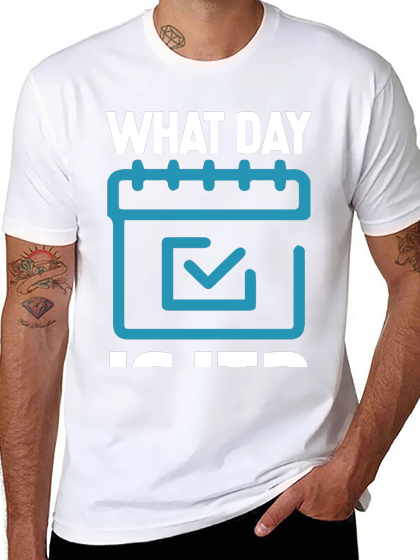 What Day Is It? T-Shirt - Calendar Design