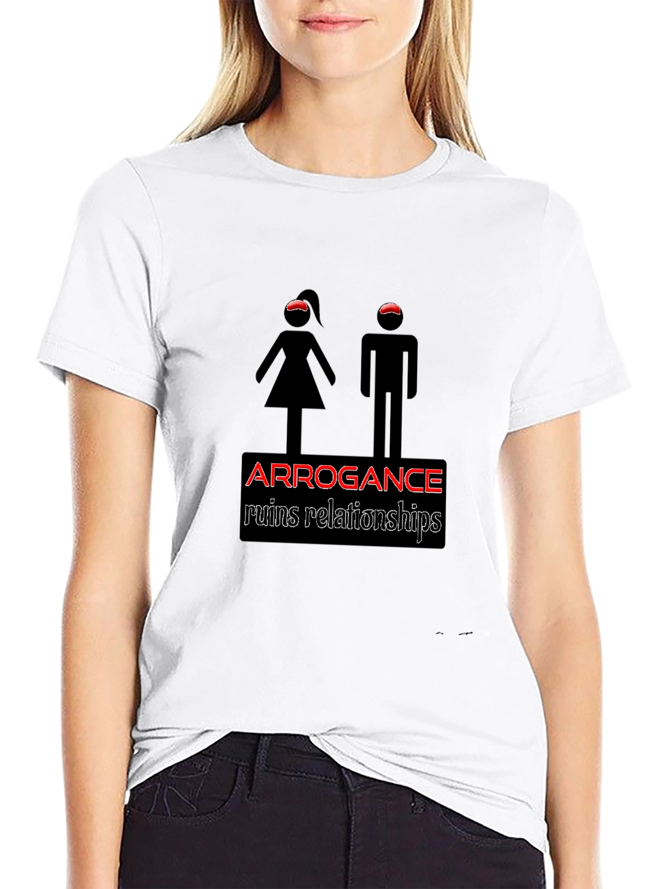 Arrogance Ruins Relationships Graphic Tee