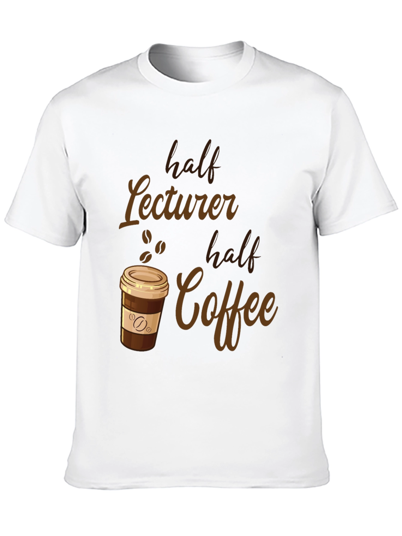 Half Lecturer Half Coffee Funny T-Shirt