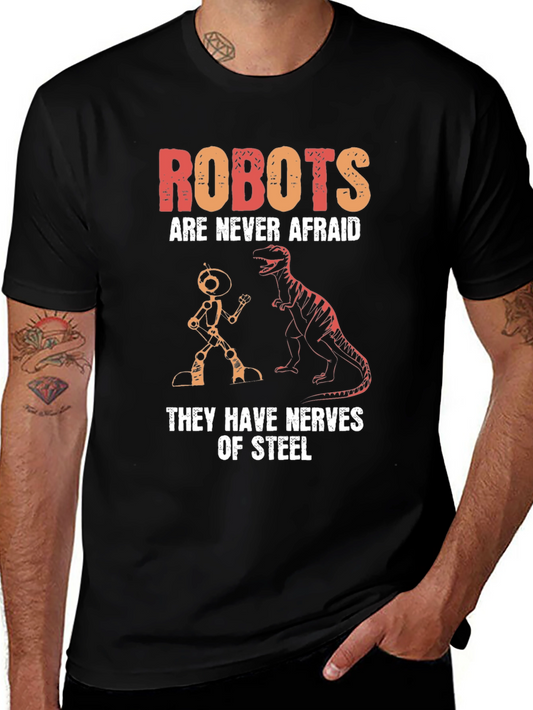 Robots are Never Afraid Graphic T-Shirt