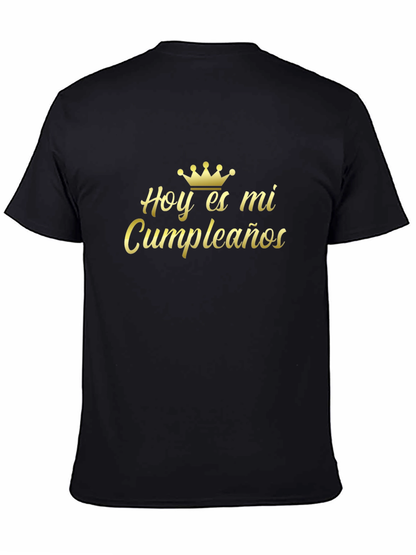 Hoy Es Mi Cumpleaños Black Graphic Tee