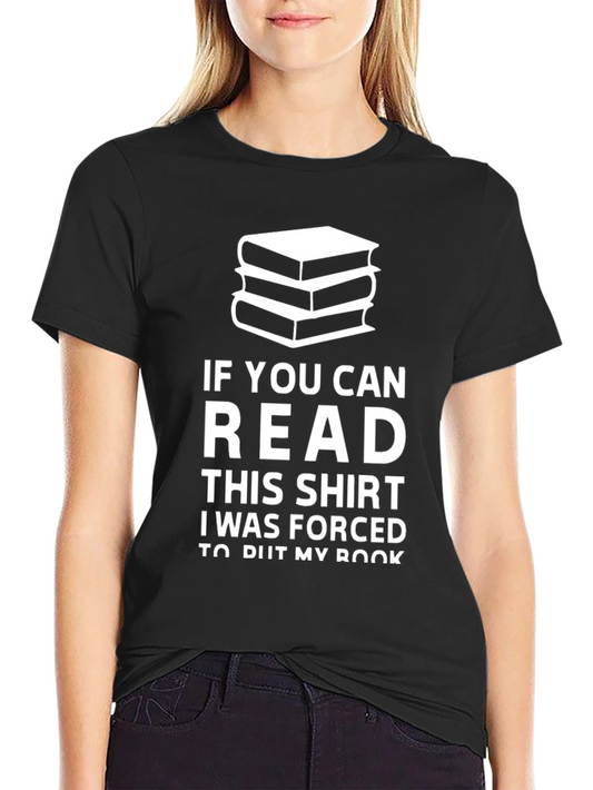 Funny Book Lover T-Shirt - If You Can Read This Novelty Tee