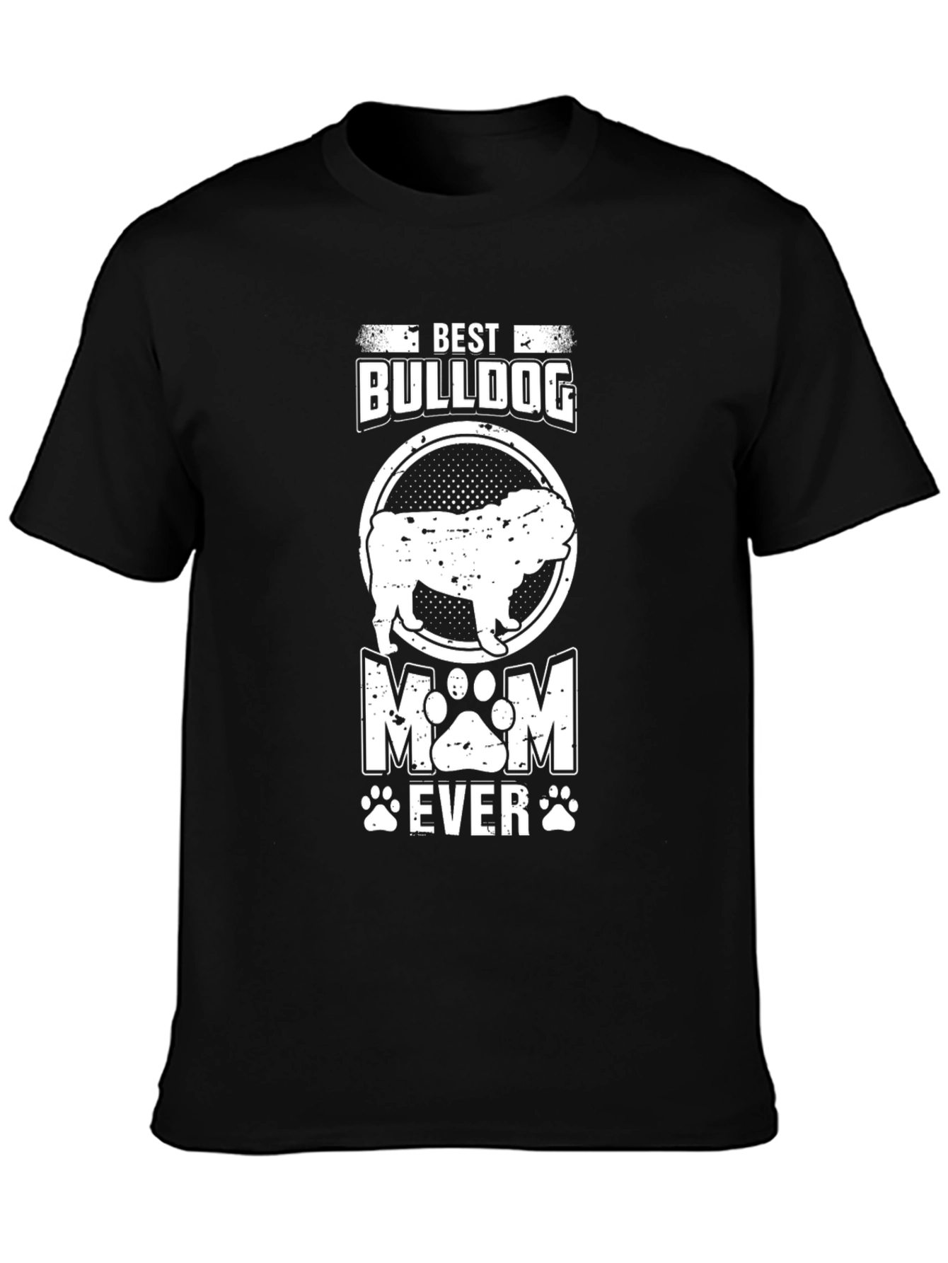 Best Bulldog Mom Ever T-Shirt