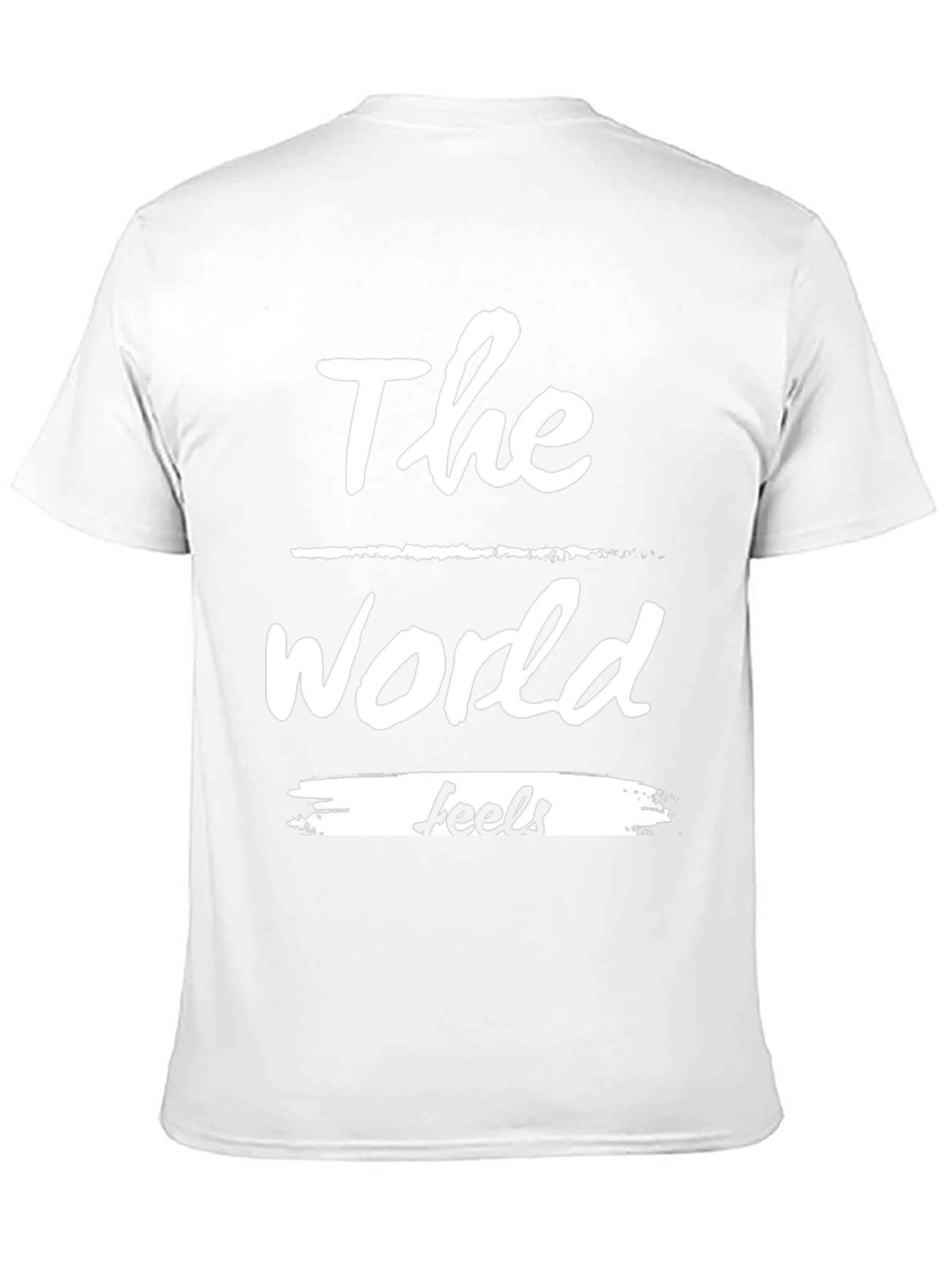 The World Feels T-Shirt - Stylish Graphic Tee