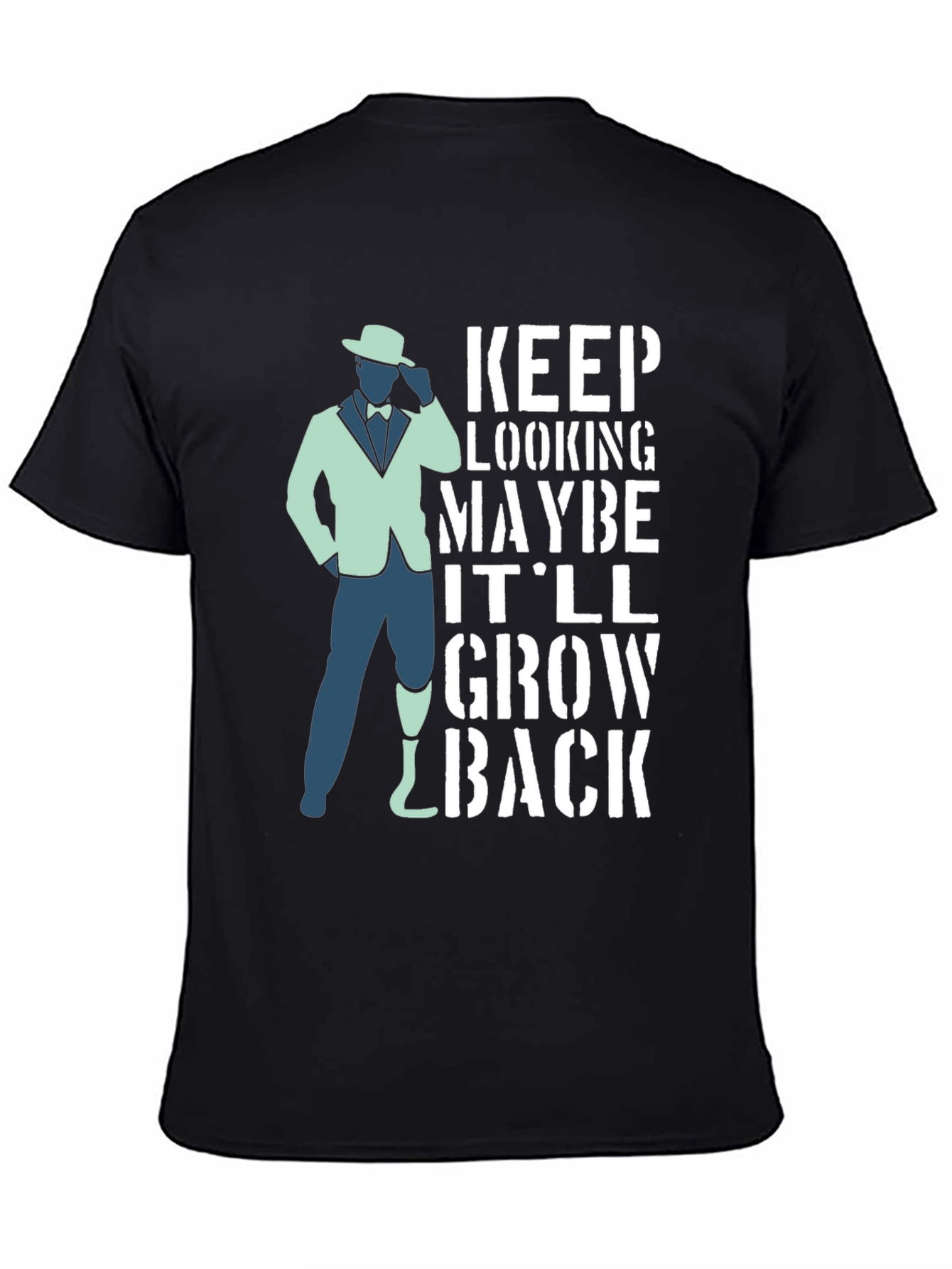 Humorous Keep Looking Grow Back T-Shirt