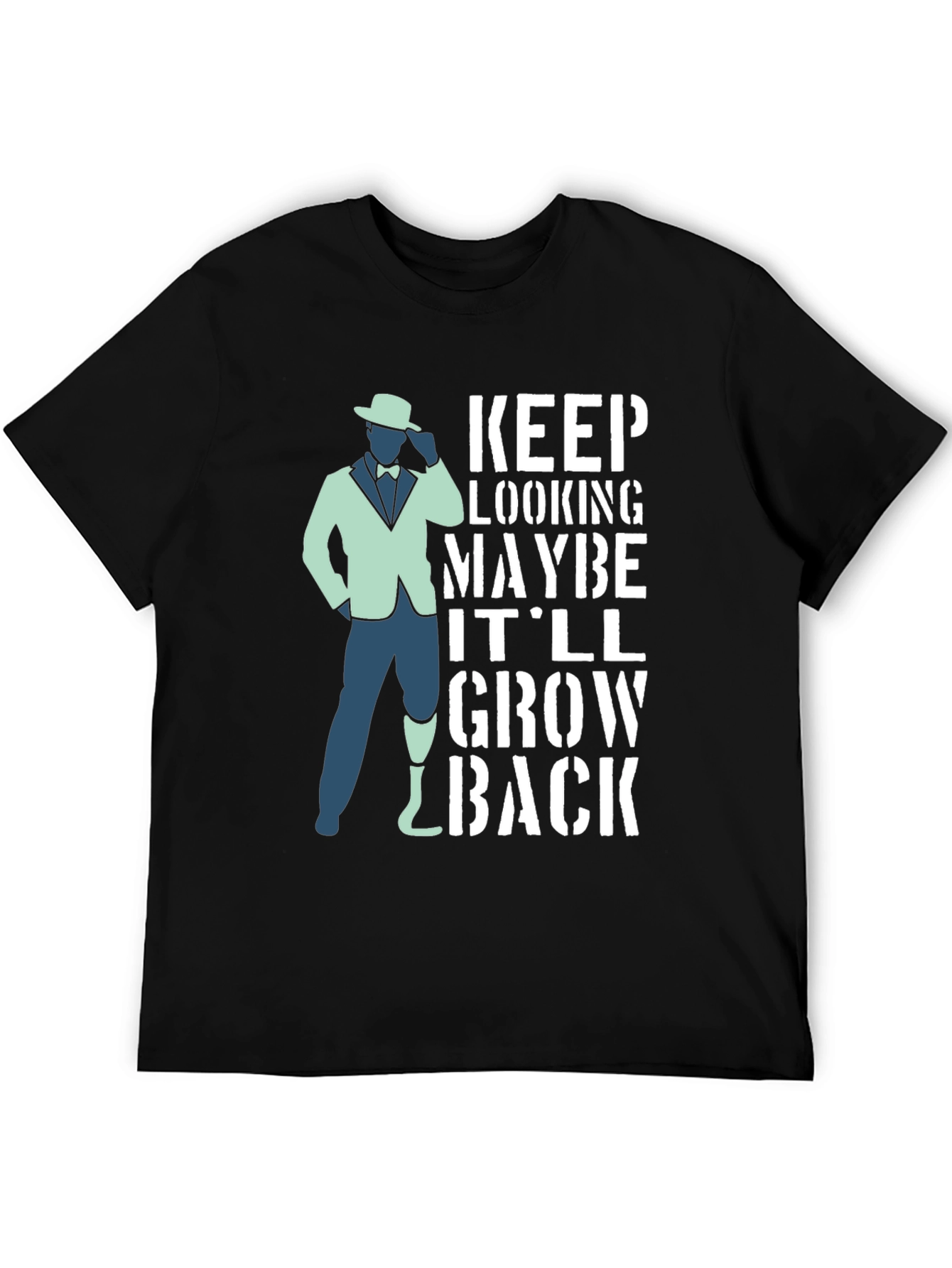 Humorous Keep Looking Grow Back T-Shirt