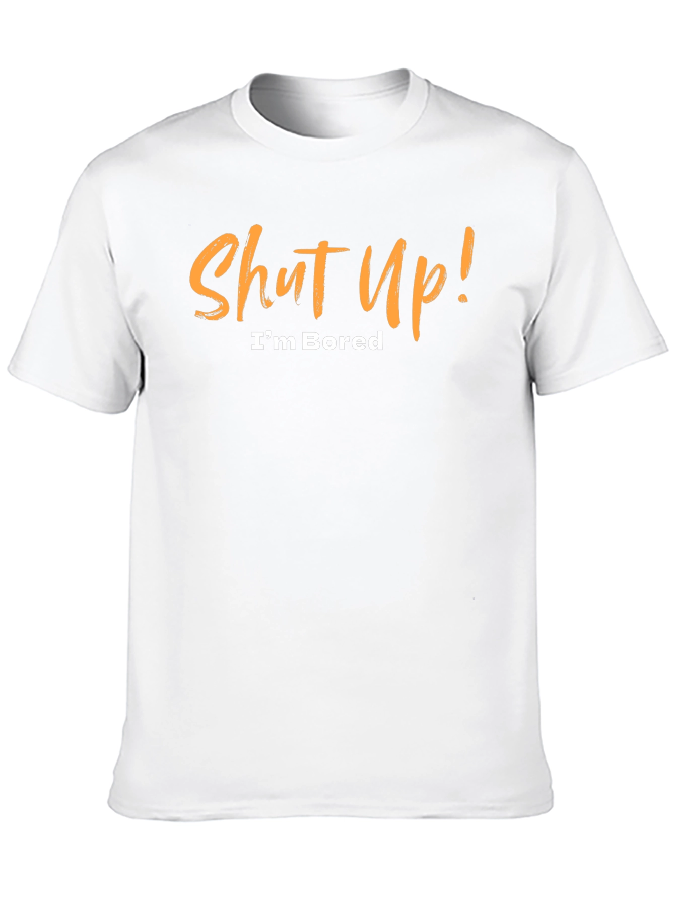 Shut Up! Im Bored Black T-Shirt