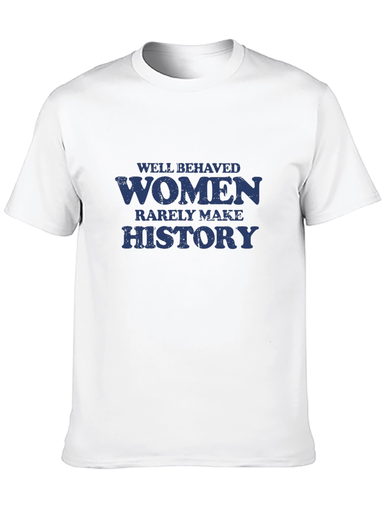 Well Behaved Women History Graphic T-Shirt