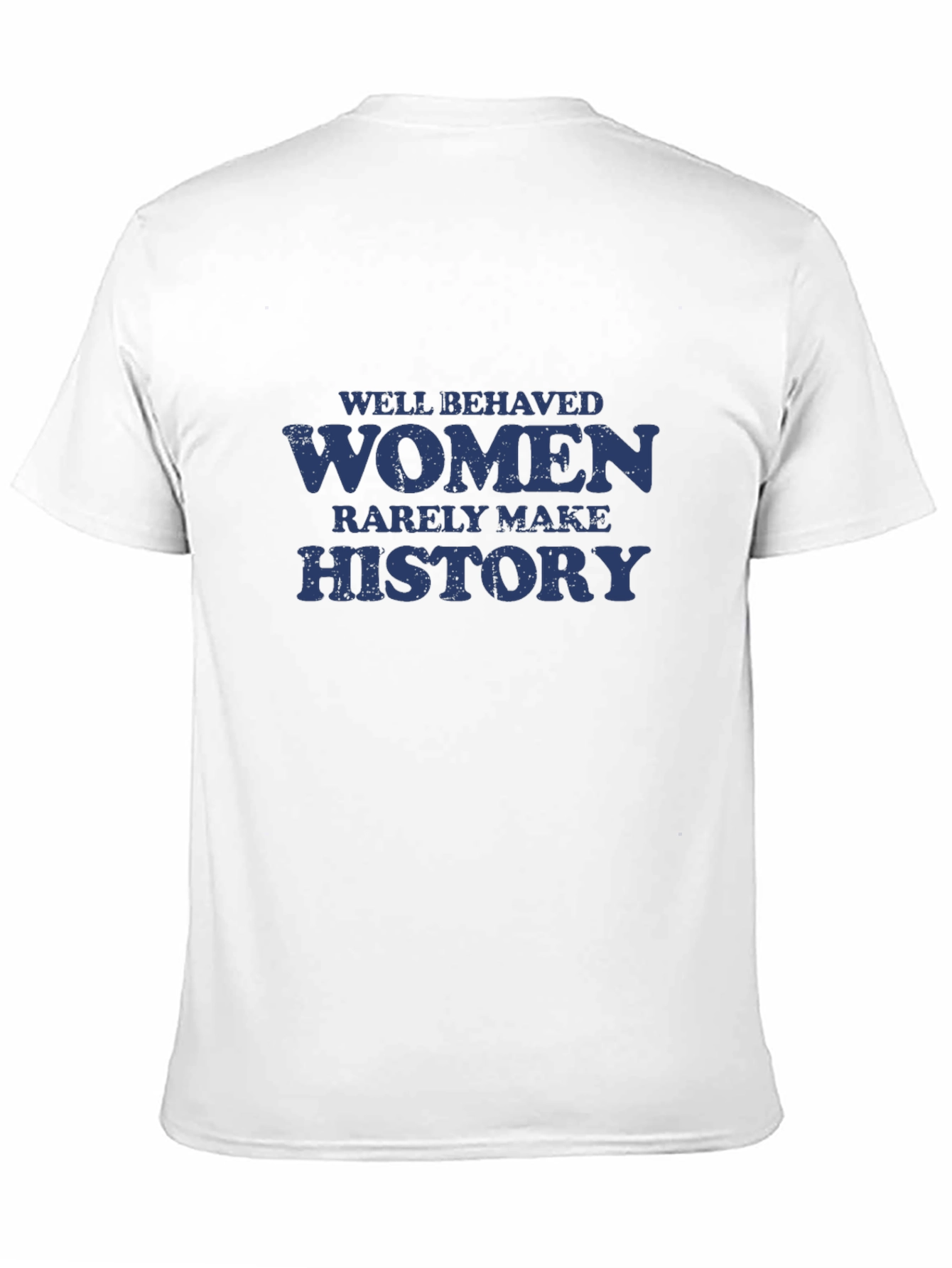 Well Behaved Women History Graphic T-Shirt