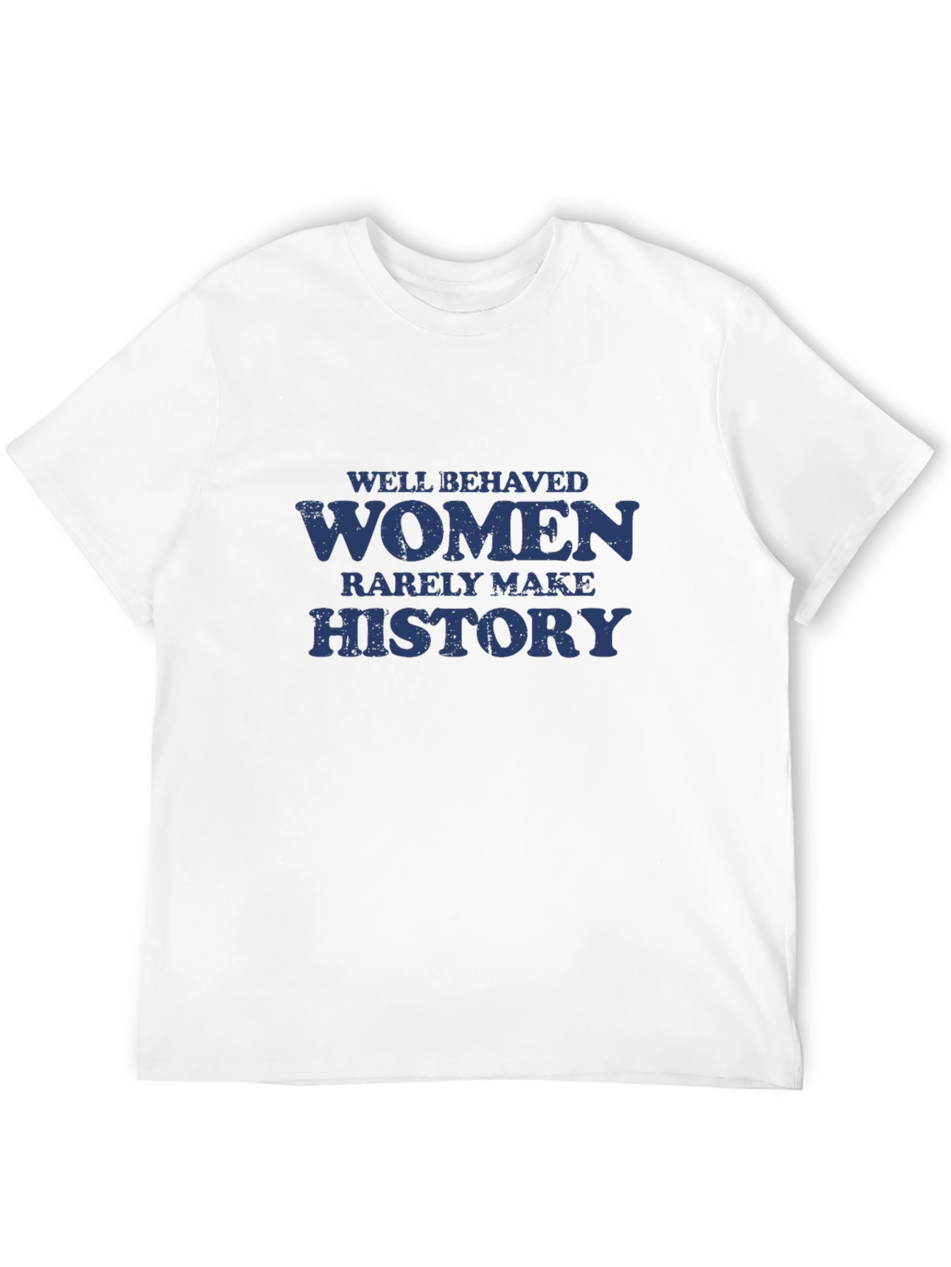 Well Behaved Women History Graphic T-Shirt