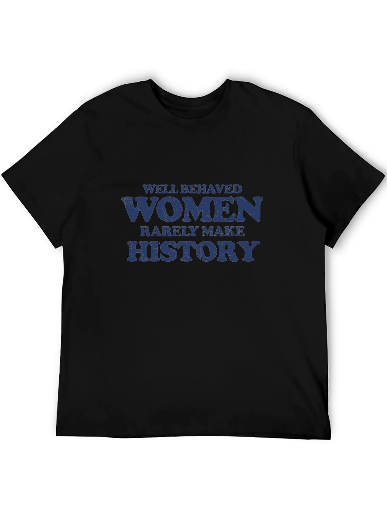 Well Behaved Women History Graphic T-Shirt