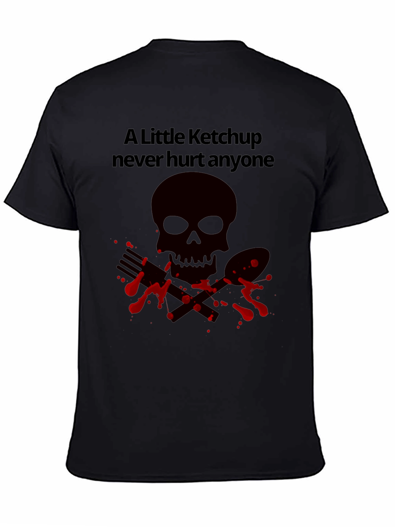 Ketchup Never Hurt Anyone T-Shirt