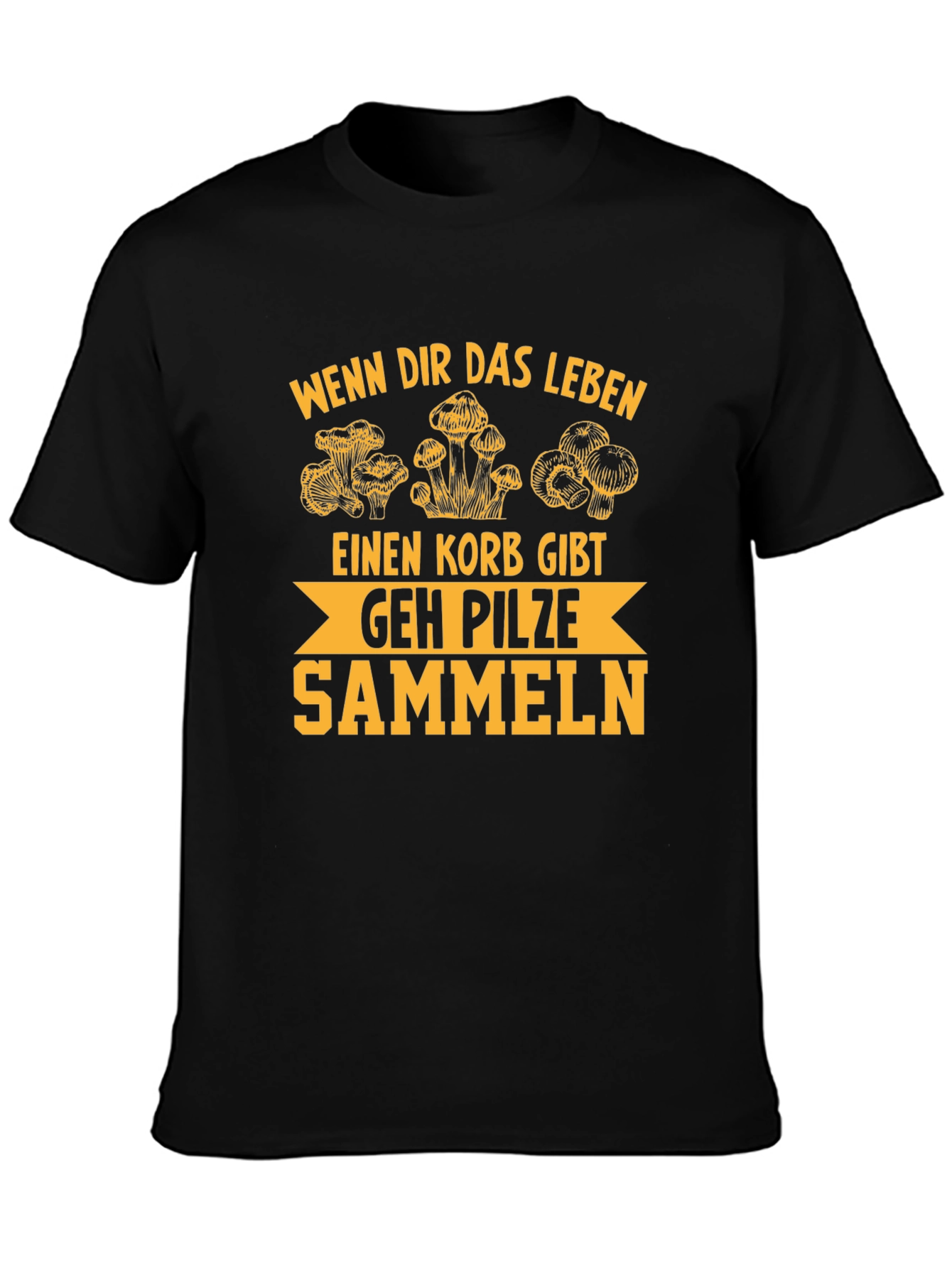 Mushroom Hunting T-Shirt - German Humor Tee