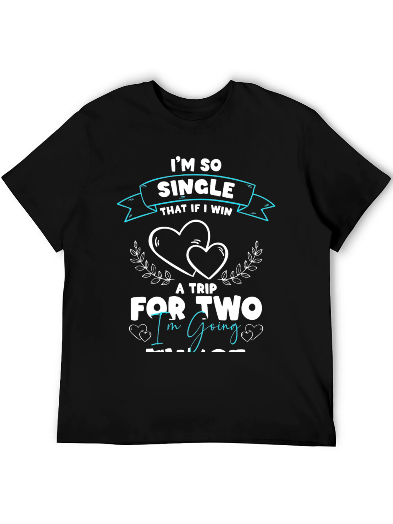 Funny Single Trip T-Shirt